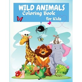 Wild Animals Coloring Book For Kids: Fun Jungle Activity Coloring Book For ...