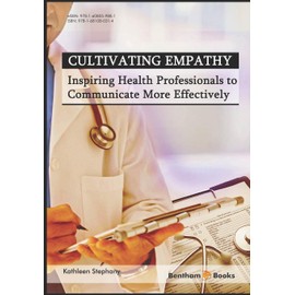 Cultivating Empathy: Inspiring Health Professionals to Communicate More Effectively