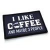 I Like Coffee and Maybe 3 People Morale Patch Funny