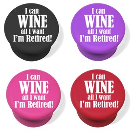 Silicone Wine and Beverage Bottle Stopper Set of 4 Funny I Can Wine All I Want I'm Retired (Multi)