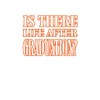 CafePress Its A Life After Graduation Thing You Wouldnt Unde