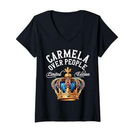 Womens Carmela Name Birthday Gift Funny Carmela Over People Crown V-Neck T-Shirt