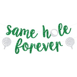 Same Hole Forever Banner, Funny Bachelorette Party Hanging Sign, Golf Theme Bachelor Bridal Shower Engagement Wedding Party Decorations Supplies, Green Glitter