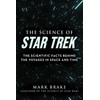 The Science of Star Trek: The Scientific Facts Behind the