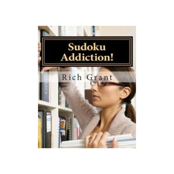 Sudoku Addiction!: For Sudoku Enthusiasts!