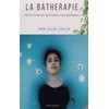 La Bathérapie: Ou le Pouvoir des bains énergétiques