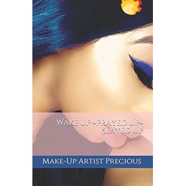 Wake Up ~Prayed Up~ Slayed Up