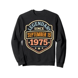 Legendary Since September 15 1975 Awesome Birthday Party Sweatshirt