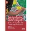 Redefining Teaching Competence through Immersive Programs: Practices for Culturally Sustaining