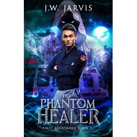 The Phantom Healer: A Magical Fantasy Trilogy