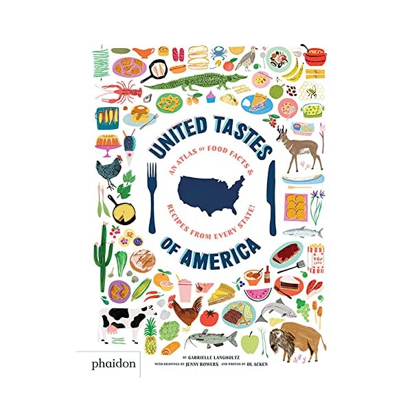 United Tastes of America: An Atlas of Food Facts &