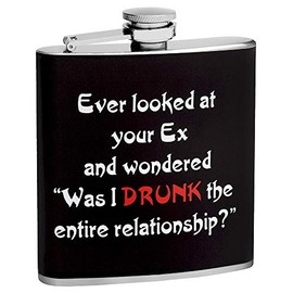 Hip Flask Gift Set with Refill Funnel and 2 Stainless Steel Shot Glasses - Ever Looked at Your Ex and Wondered Quote Design - Black Wrapped Vinyl Finish - 6 oz Flask - Gift Box Included