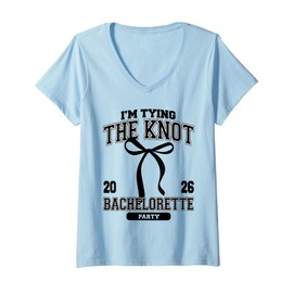 Womens I'm Tying The Knot Bachelorette Party Coquette Bow 2026 V-Neck T-Shirt