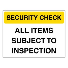 V Safety Security Check - All Items Subject To Inspection - Yellow 200 x 150 mm - Glow In The Dark 1mm Rigid Plastic Safety Sign