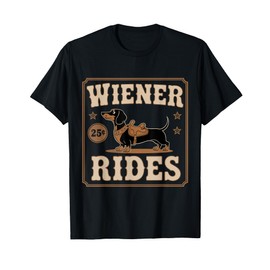 Wiener Rides Funny Dachshund Doxie Weiner Weenie Dog Owner T-Shirt