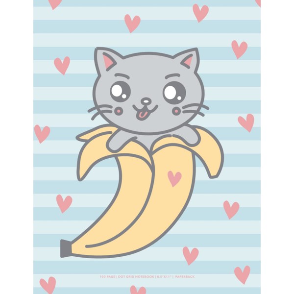 Banana Cat: Kawaii Kitten Notebook | dot grid pages |
