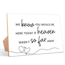 Wedding Memorial Sign, We Know You Would Be Here Today If Heaven Wasn't So Far Away, 8×11 Wooden Sign With Stand, Minimalist Bridal Shower, Wedding Reception, Event Party Favor Supplies