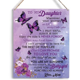 Inspirational Daughter Gift from Mom To My Daughter Wooden Hanging Sign Daughter Gifts Christmas Birthday Anniversary Wedding Gifts for Daughter Teenage Girls Female Room Decorations 8 x 10 Inches