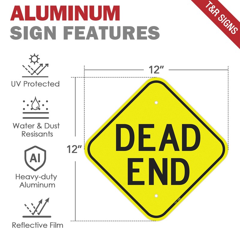 T&R Dead End Sign Street Road Sign 12 x 12