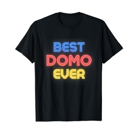 Best Domo Ever - Funny Domo Name Domo T-Shirt