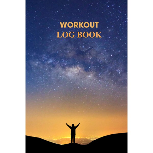 Workout Log Book: Notebook for Tracking Workouts and Fitness Goals.