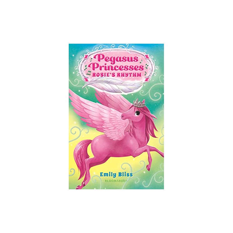 Pegasus Princesses 5: Rosie's Rhythm