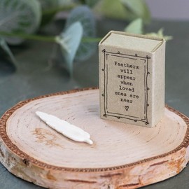 East of India Feather will appear when a loved ones are near