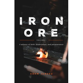 Iron Ore - The Journal of a Man