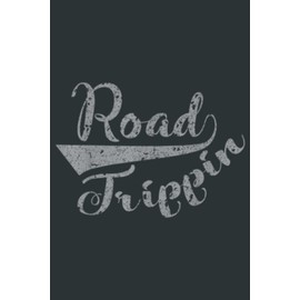 Road Trippin Traveling Road Trip: Notebook Journal lined 6X9 inch 110p