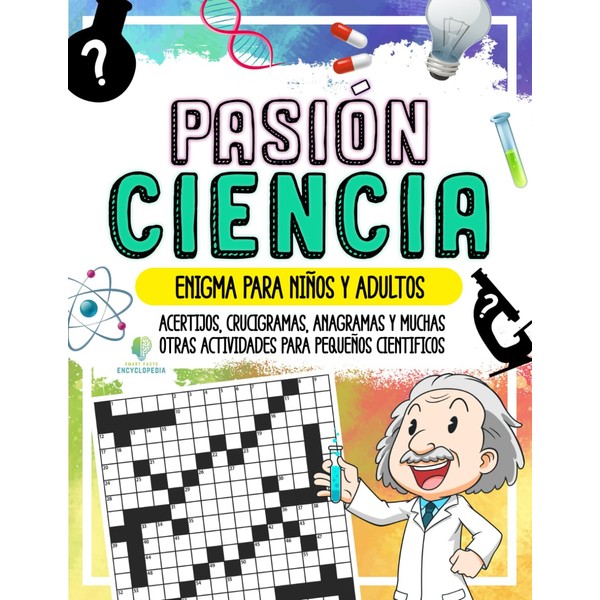 PASIÓN CIENCIA - Enigma para Niños y Adultos: Acertijos, Crucigramas,