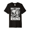 Rhino Built Tough Like A Rhino Zoo Animal Rhinos Premium