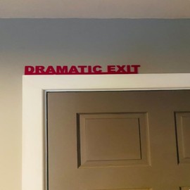 Generic Dramatic EXIT Door Topper, Funny Door Signs, Wooden Minimalist Over The Corner Frame Decor, Can Be Used as A Door Topper, Displayed on A Shelf or Attached to The Wall., Red