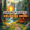 Serene Escapes: A Nature Inspired Coloring Book | 100 Pages