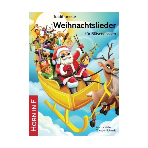 Traditionelle Weihnachtslieder für Bläserklassen: Horn in F