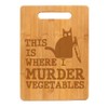 Bamboo Wood Cutting Board This Is Where I Murder Vegetables