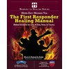 The First Responder Healing Manual: Biblical Solutions for Line of