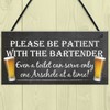 RED OCEAN Patient Bartender Funny Pub Landlord Alcohol Gift Hanging