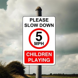 Safety First Display LTD Slow down children playing 5mph- 3mm Aluminum Dibond high-visibility and durability for indoor/outdoor usage (200mm x 150mm)