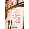 Die Bücher, der Junge und die Nacht: Roman