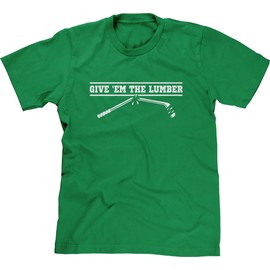Give Em The Lumber Hockey Saying Slogan Fan Art Mens T-Shirt, L, Green