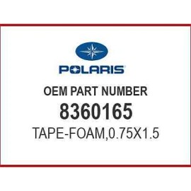 Polaris TAPE-FOAM,0.75 X1.5 8360165 OEM NEW