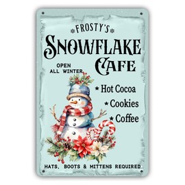Christmas Frosty's Snowflake Cafe Metal Tin Sign Open All Winter Hot Cocoa Vintage Retro Decor Poster Farmhouse Cafe Kitchen Home Coffee Shop Wall Decor 8x12 inch