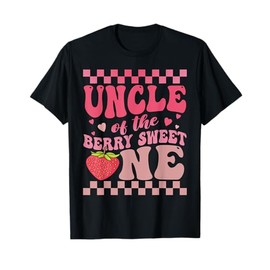 Uncle Of The Berry Sweet One Strawberry First Birthday T-Shirt