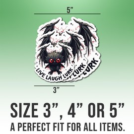 Mothman Stickers Live Laugh Lurk Stickers Funny Mothman Cool Vinyl Stickers, Weather-Resistant Sticker for Water Bottles, Laptop, Window, Car Size 4"