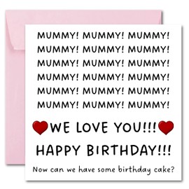 Printperfect - Mummy Birthday Card – MUMMY! MUMMY! MUMMY! WE LOVE YOU! – Birthday Cards For Mummy - From All Children - Daughters or Sons - 150mm x 150mm