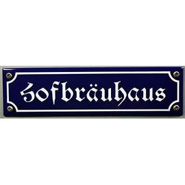 Street Sign Hofbräuhaus 30 x 8 cm Enamel Pub Sign Enamel Door Sign