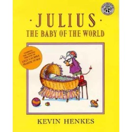 Julius, the Baby of the World - Paperback By Henkes, Kevin - GOOD