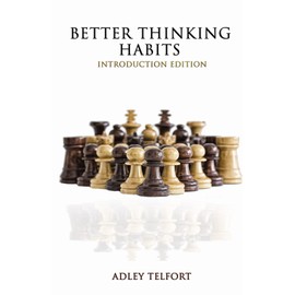 Better Thinking Habits: Introduction Edition