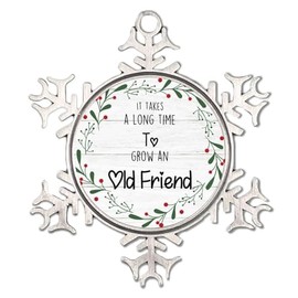 It Takes A Long Time to Grow an Old Friend Metal Snowflake Ornament Thank You Gift for Coworker Snowflake Ornaments Christmas Tree Decorations Friend Appreciation Gifts Elegant Xmas Keepsake