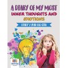 A Diary of My Most Inner Thoughts and Emotions |